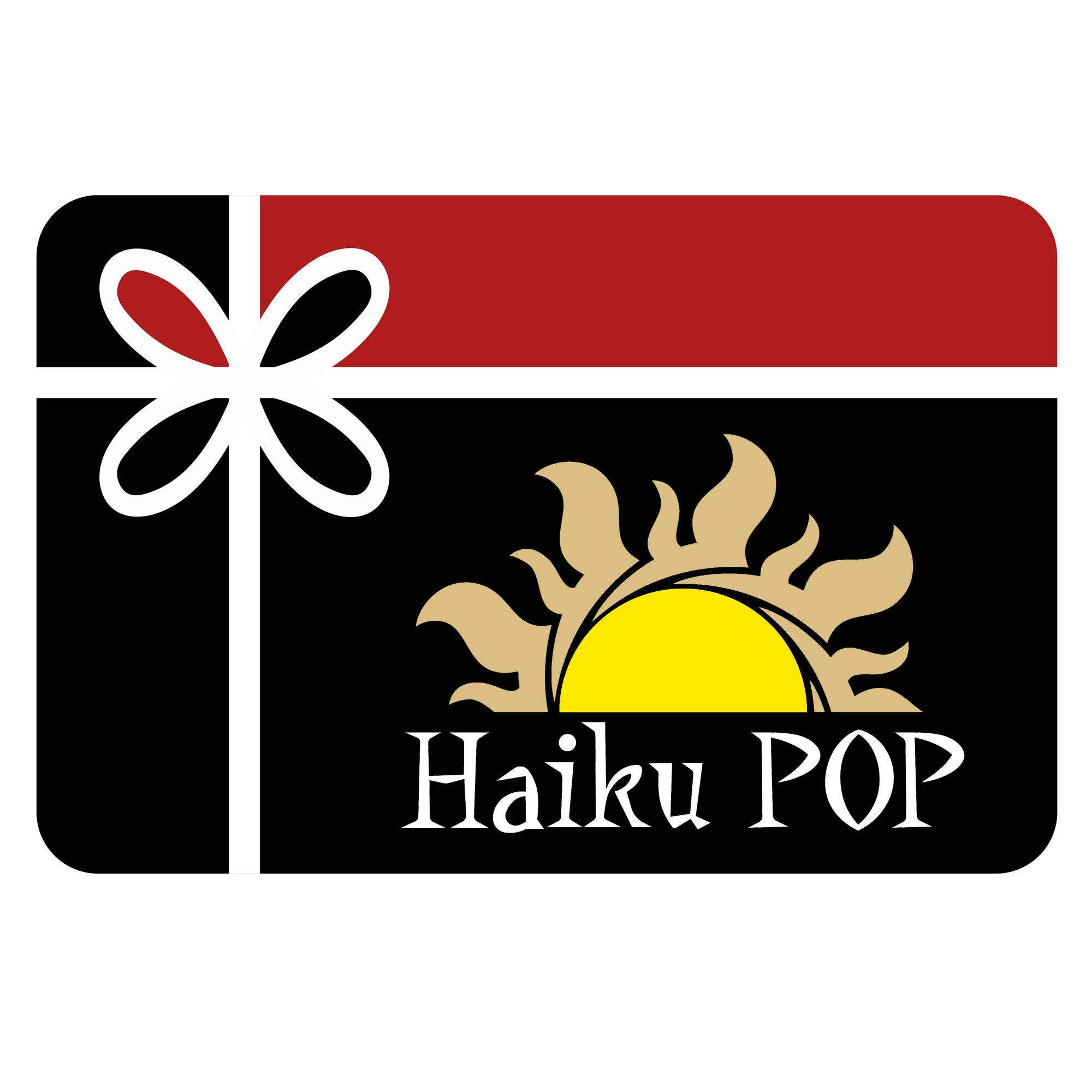 Haiku POP Gift Certificate - Haiku POP - 1