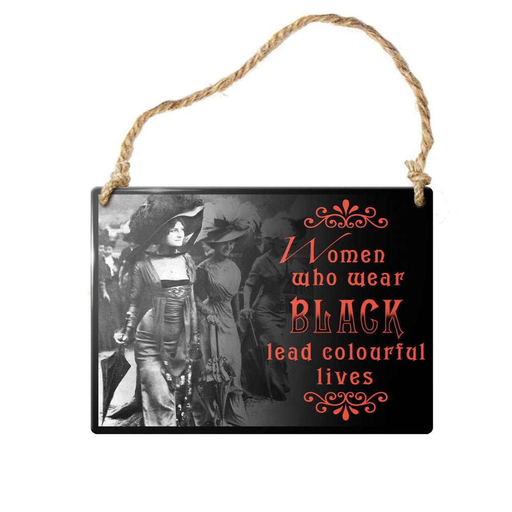 Women Who Wear Black Metal Sign - Alchemy of England - 1